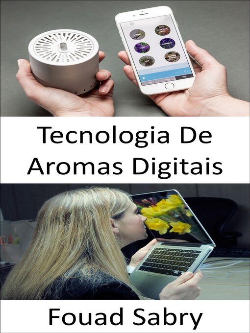 Title details for Tecnologia De Aromas Digitais by Fouad Sabry - Available